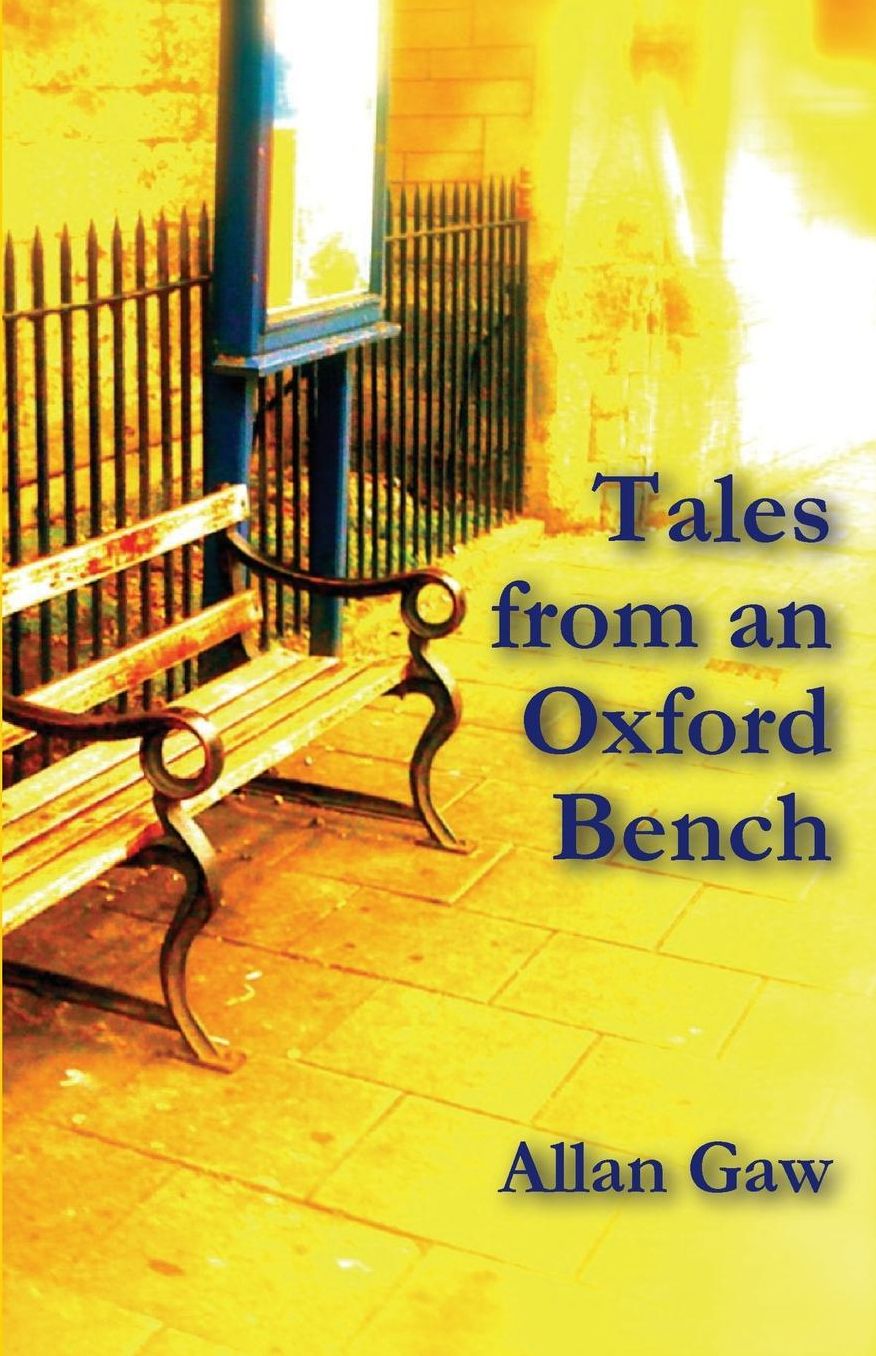 Tales from an Oxford Bench