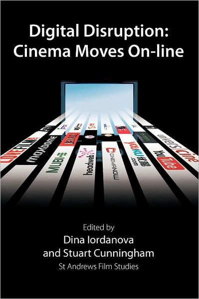 Digital Disruption: Cinema Moves On-Line