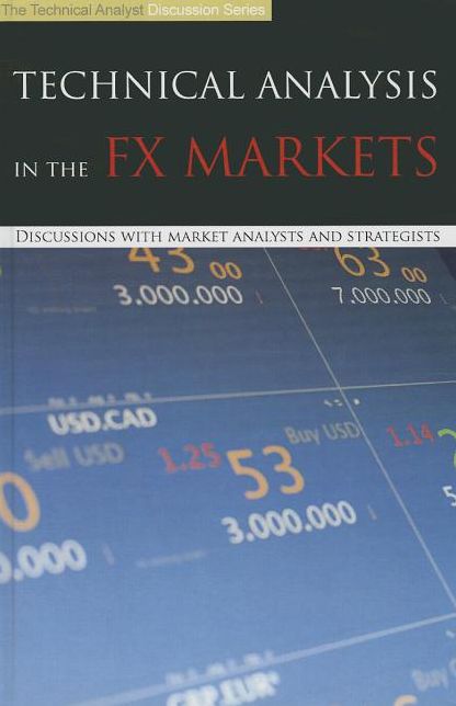 Technical Analysis in the FX Markets: Discussions with Market Analysts and Strategists