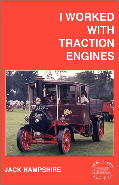 I Worked With Traction Engines