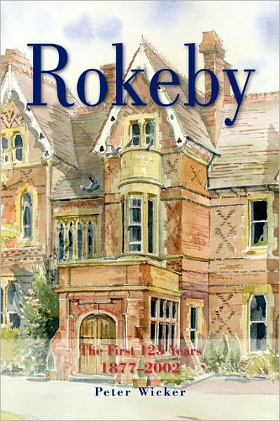 Rokeby The First 125 Years 1877-2002
