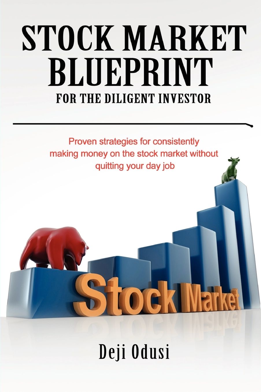 Stock Market Blueprint For The Diligent Investor