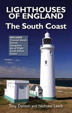 Lighthouses of England: The South Coast