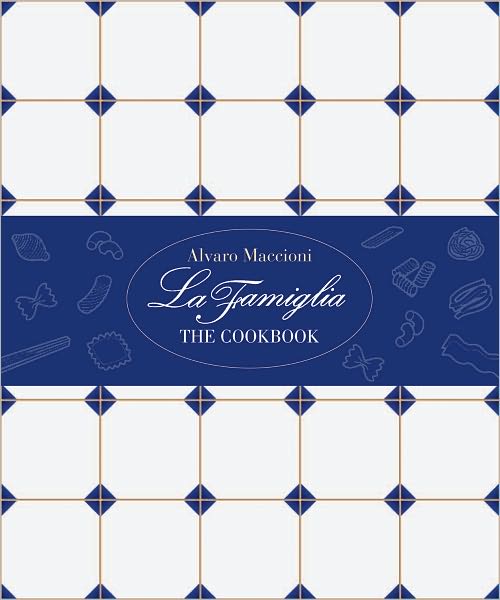 La Famiglia: The Cookbook