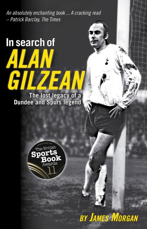 In Search of Alan Gilzean: Lost Legacy of a Dundee and Spurs Legend