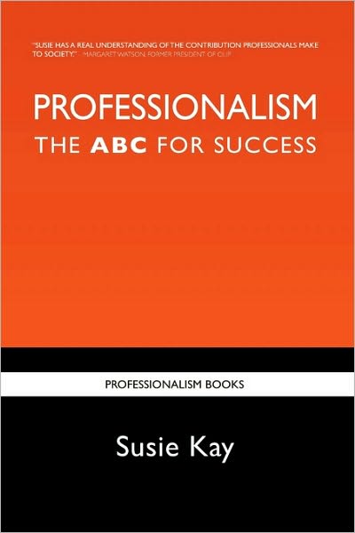 PROFESSIONALISM the ABC for Success