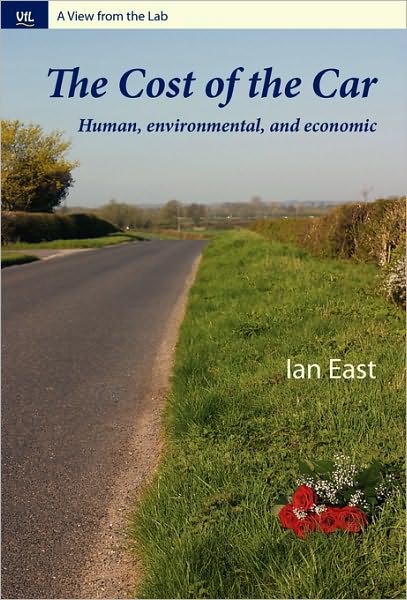 The Cost of the Car: Human, Environmental and Economic