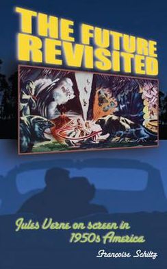 Future Revisited: Jules Verne on Screen in 1950s America