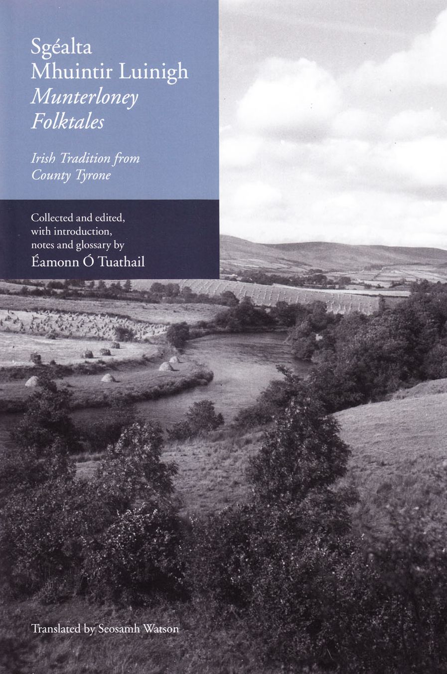 Sgealta Mhuintir Luinigh / Munterloney Folktales: Irish Tradition from County Tyrone