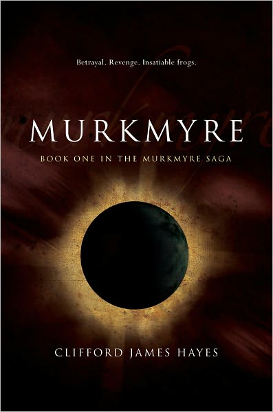 Murkmyre: Book One In The Murkmyre Saga (eBook Second Edition)