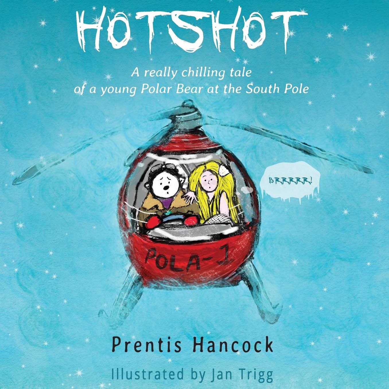 Hotshot - A Really Chilling Tale
