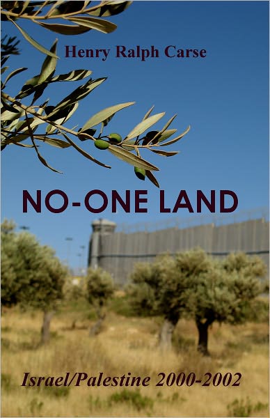 No-One Land: Israel/Palestine 2000-2002: Illustrated Edition
