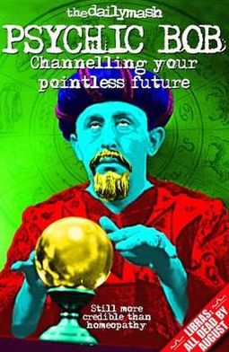 The Daily MASH's Psychic Bob: Chanelling Your Pointless Future