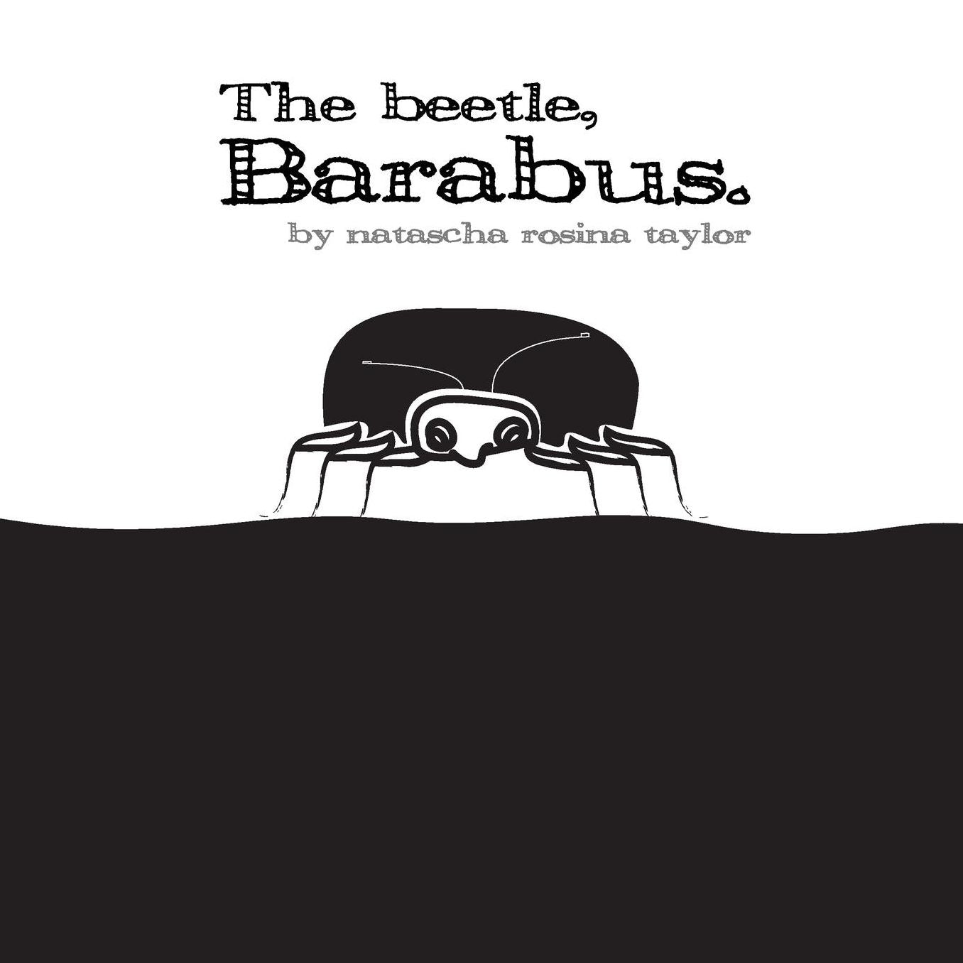 The beetle, Barabus.