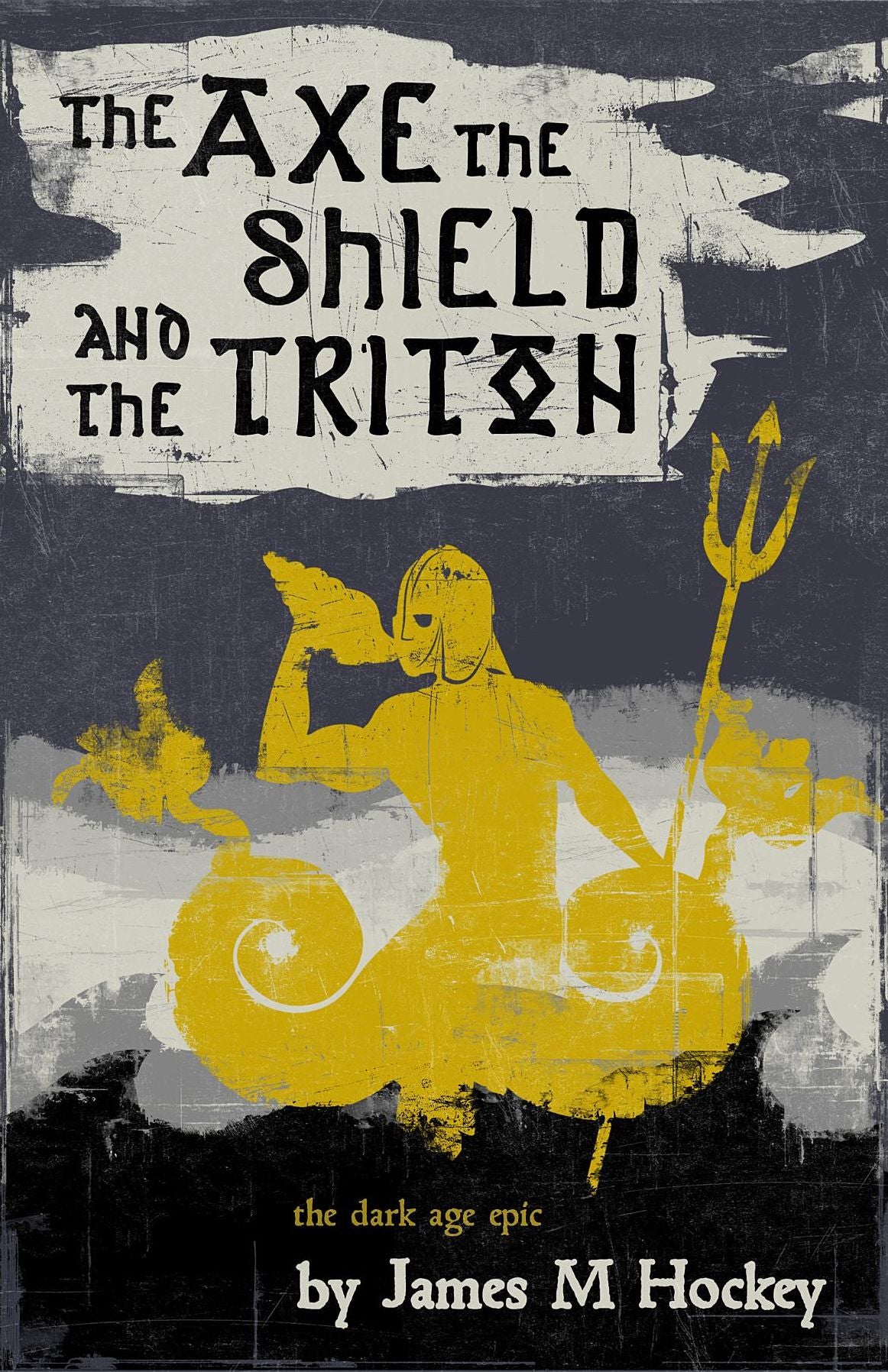 The Axe the Shield and the Triton: Tales of Bowdyn 1