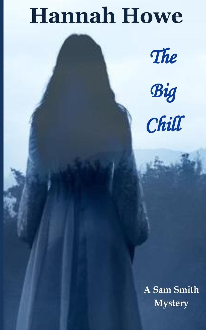 The Big Chill: A Sam Smith Mystery