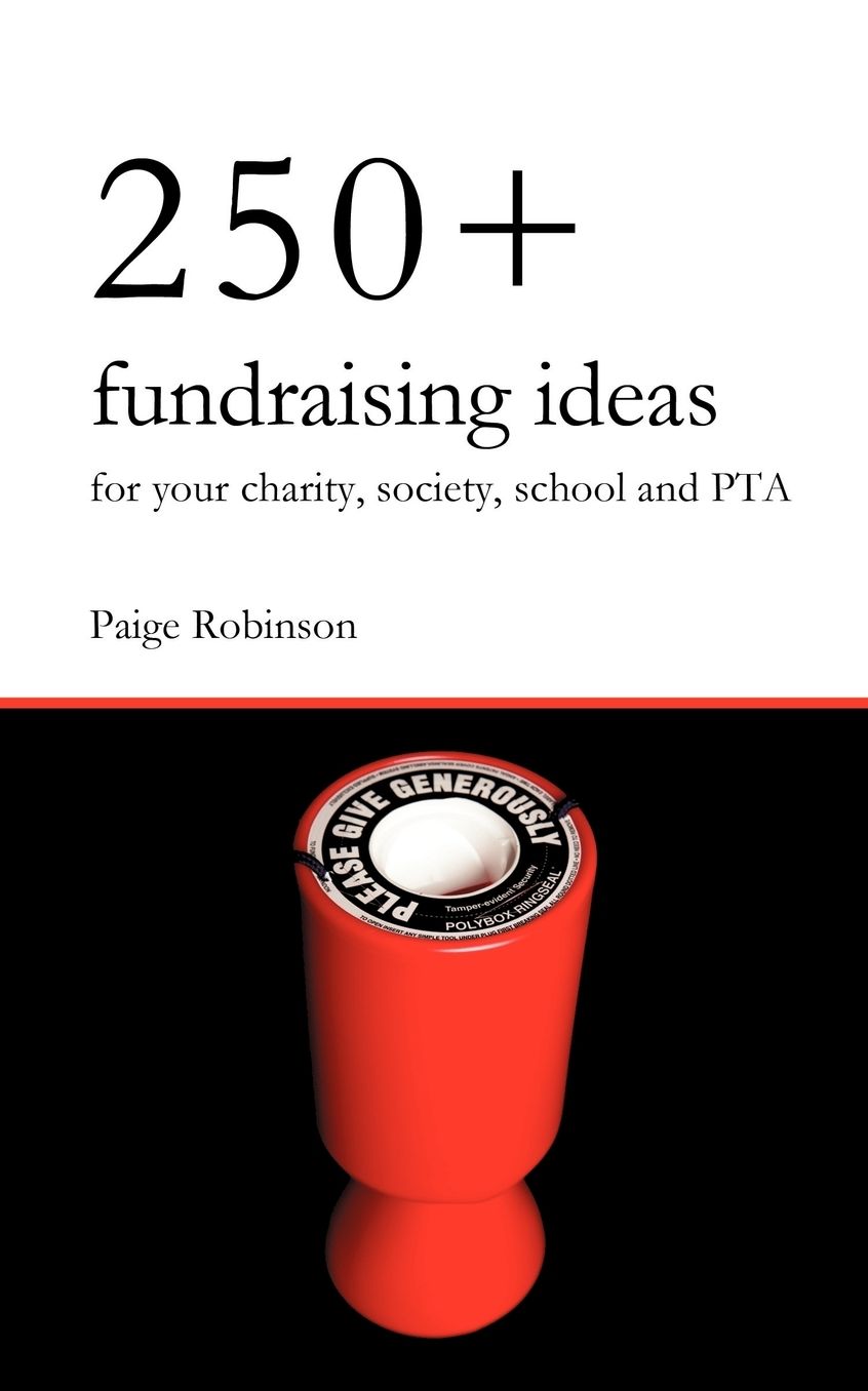250+ Fundraising Ideas For Your Charity, Society, School And Pta