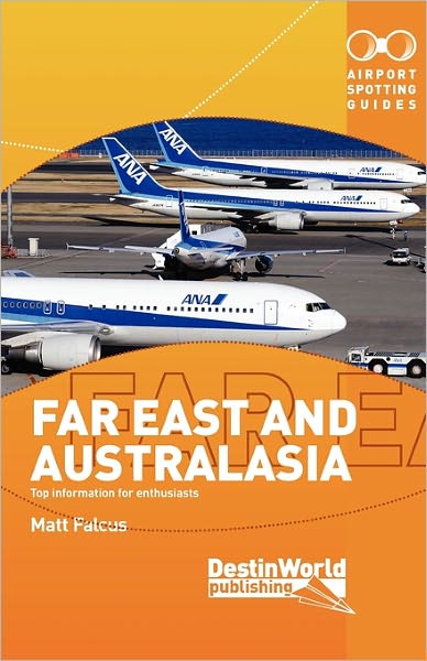 Airport Spotting Guides: Far East & Australia