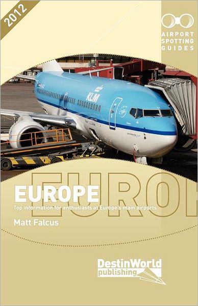 Airport Spotting Guides: Europe