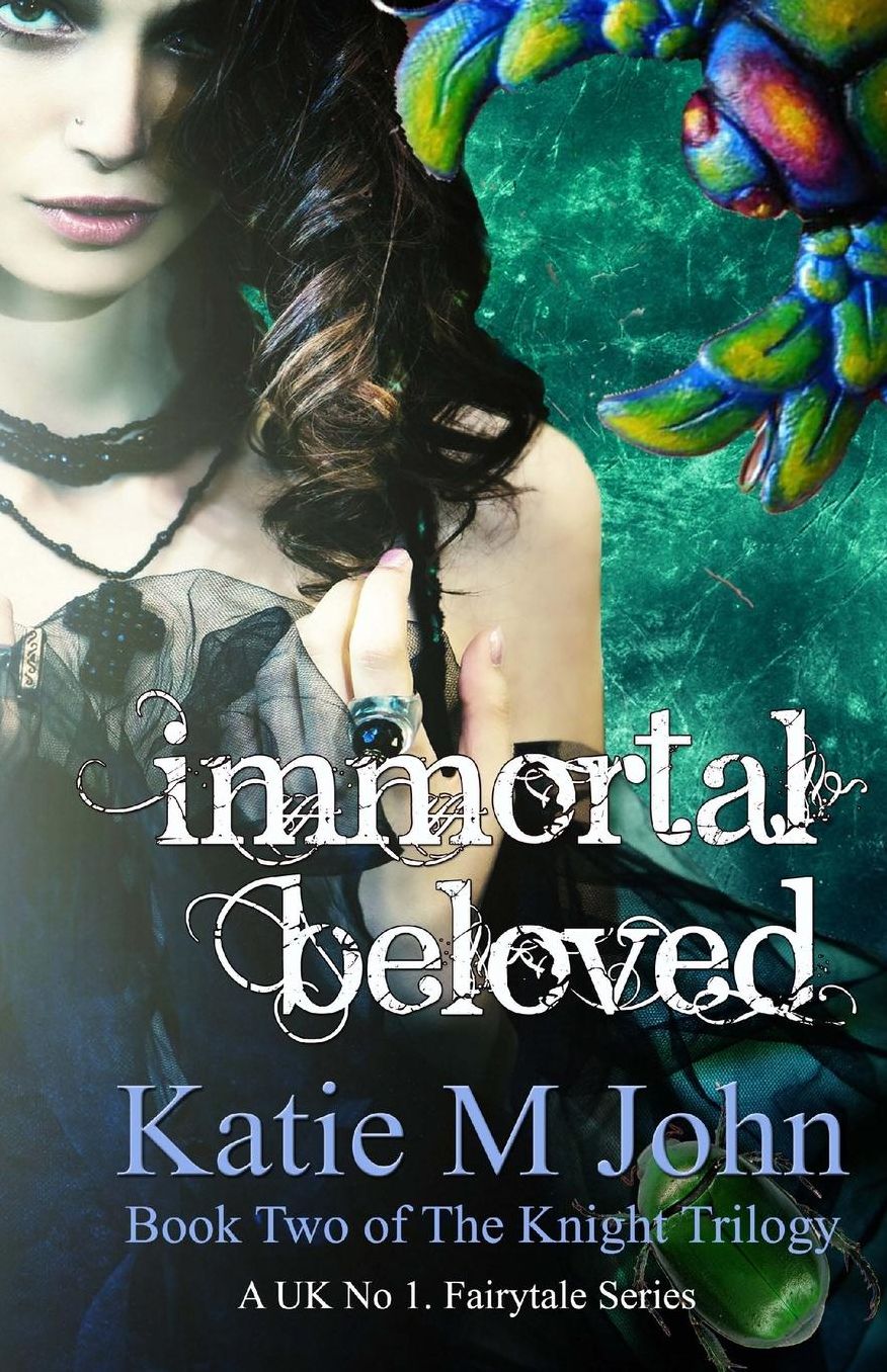 Immortal Beloved: Book Two of 'The Knight Trilogy'.
