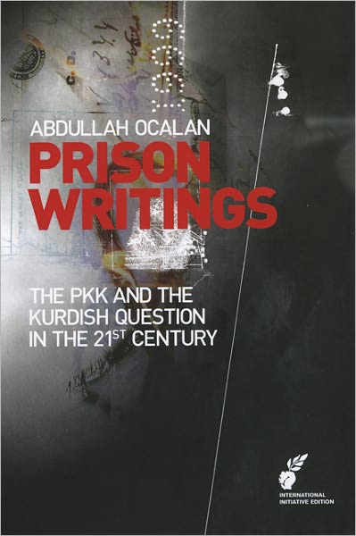 Prison Writings Volume II: The Kurdish Question: Turkey and the Middle East