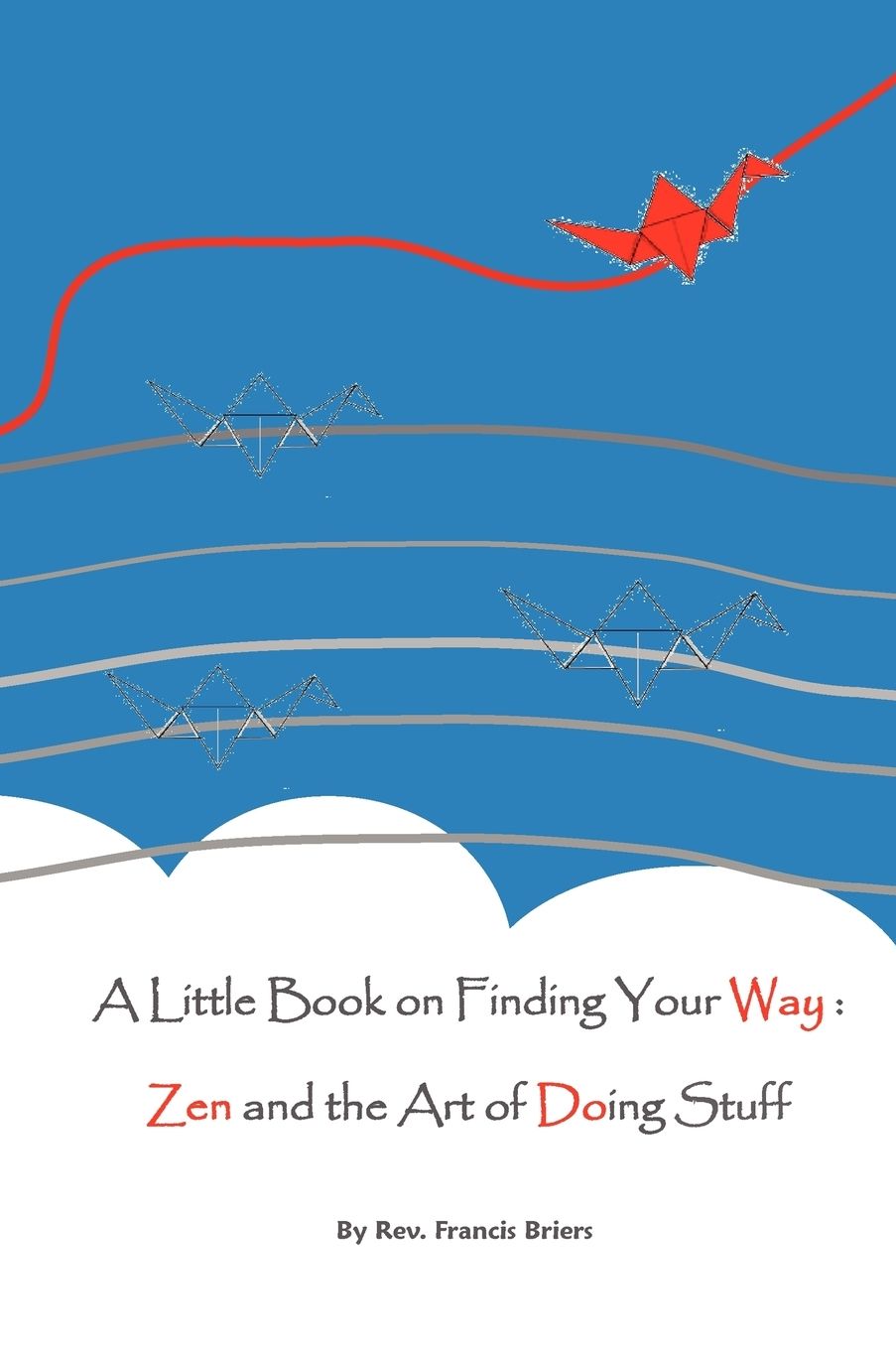 A Little Book On Finding Your Way