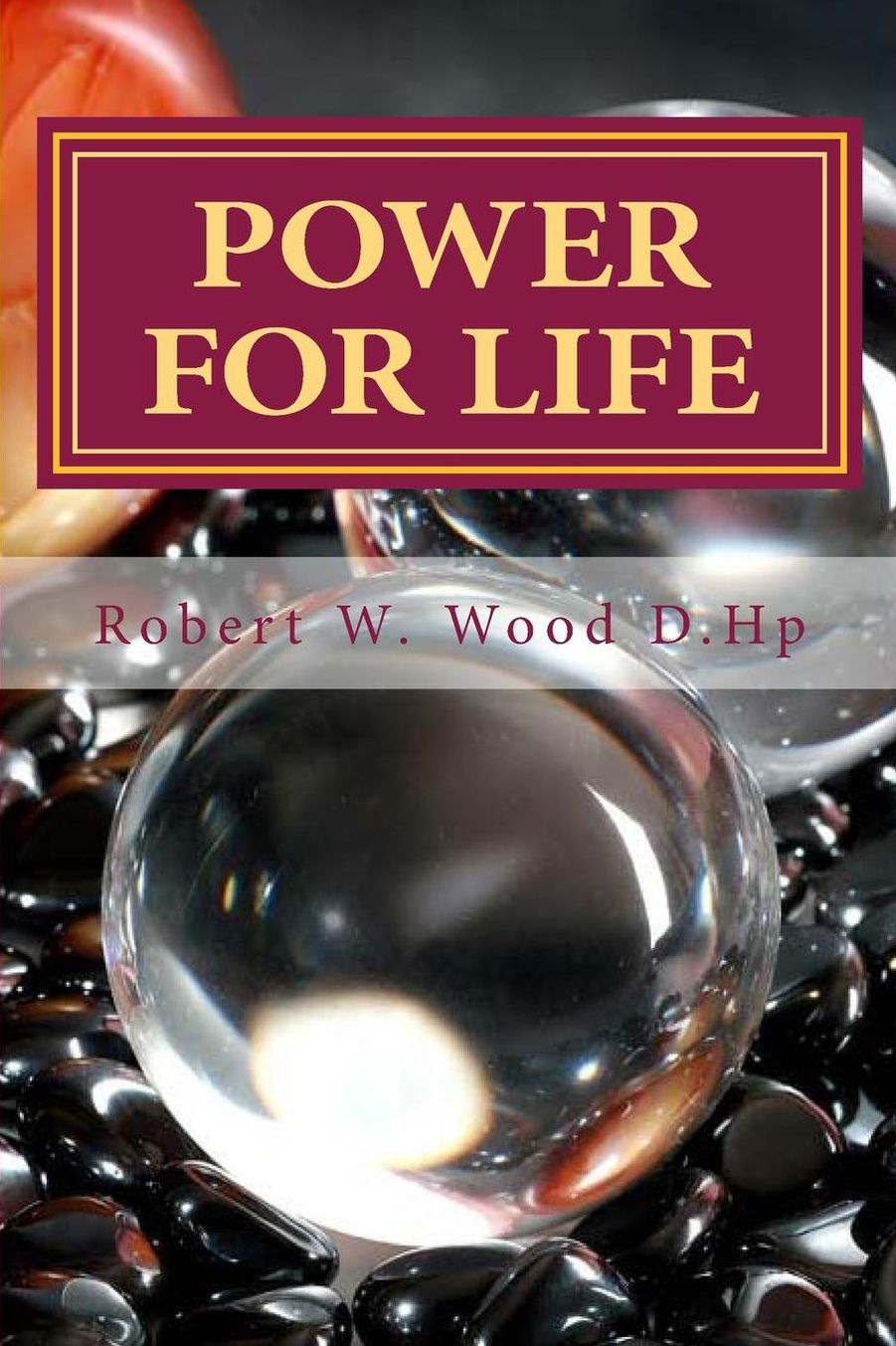 'Power for Life': A Compilation of Twelve bestselling inspirational books