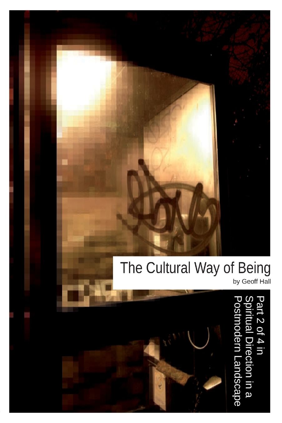 The Cultural Way Of Being