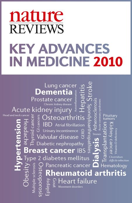 Nature Reviews Key Advances in Medicine 2010