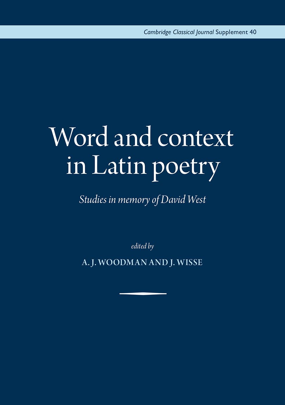 Word and context in Latin poetry: Studies in memory of David West