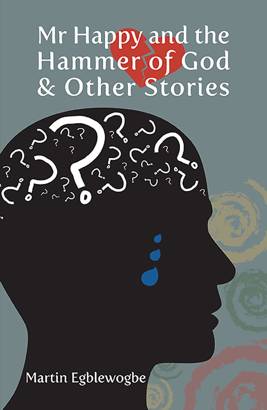 Mr Happy and the Hammer of God and Other Stories