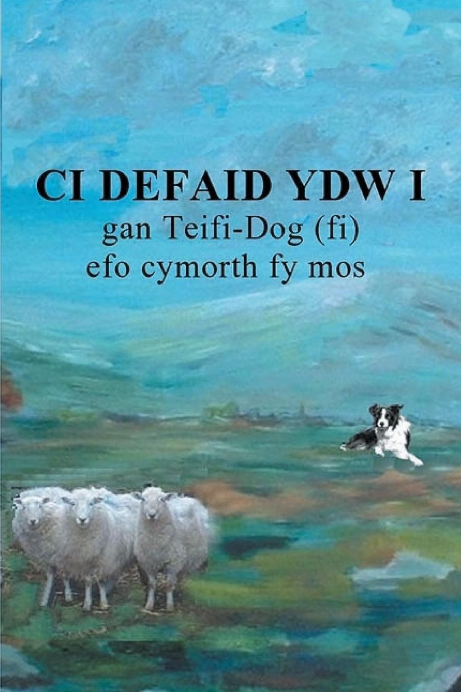 Ci Defaid Ydw i