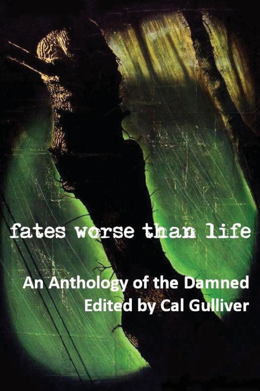 Fates Worse Than Life