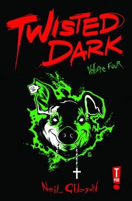 Twisted Dark, Volume 4