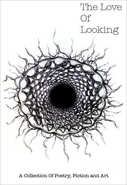 The Love Of Looking
