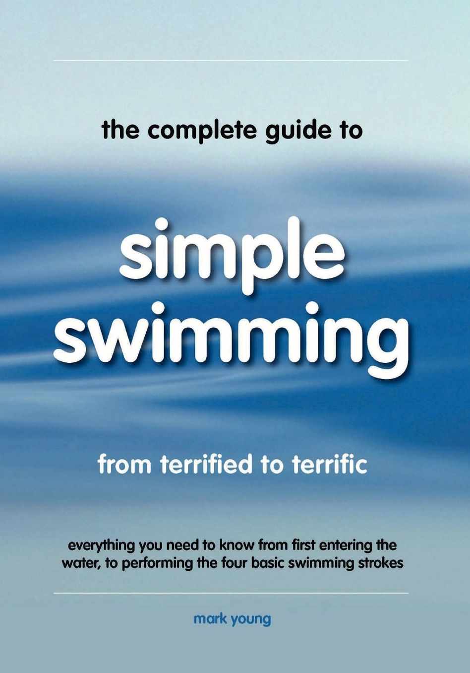 The Complete Guide To Simple Swimming