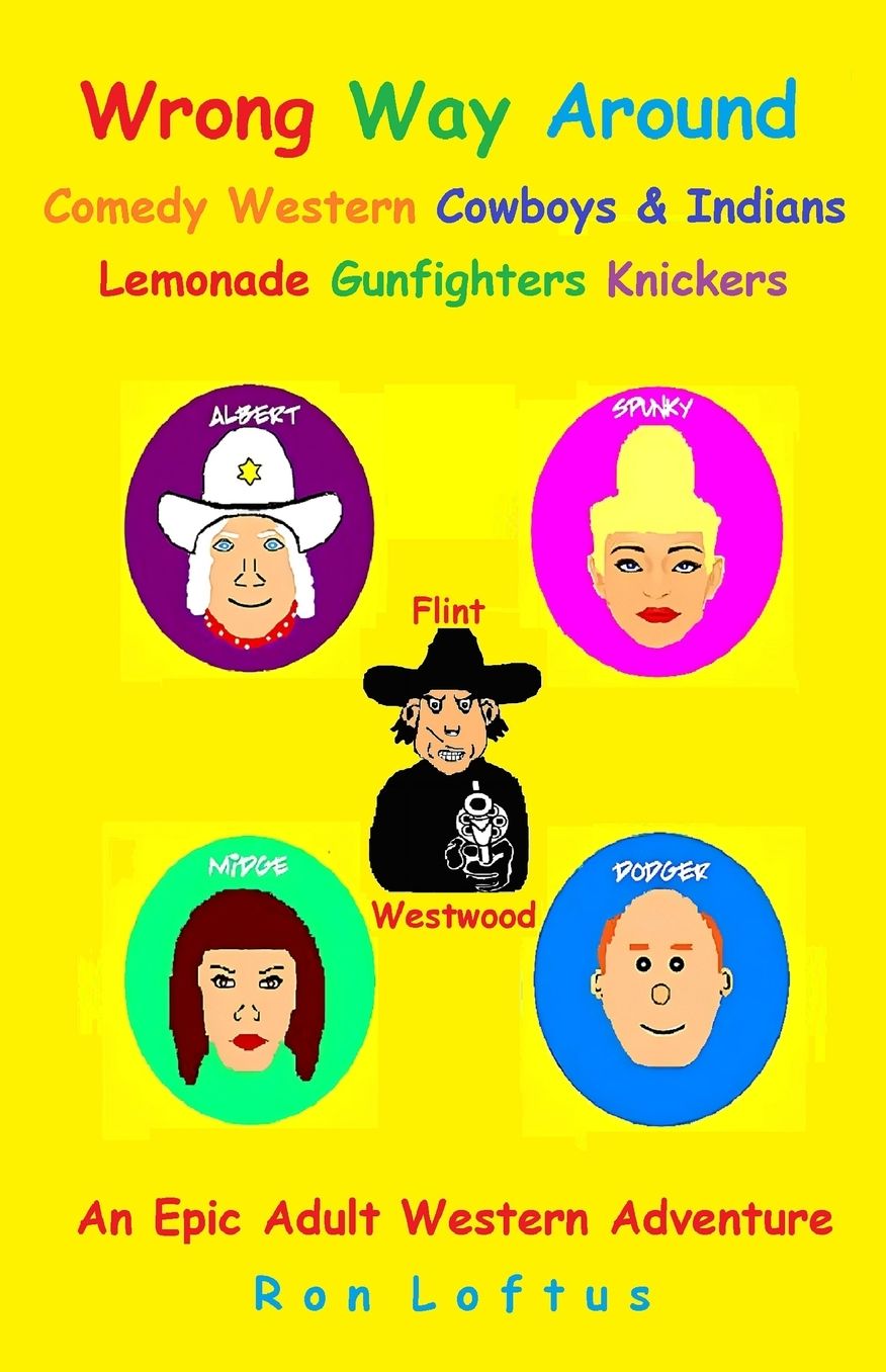 Wrong Way Around: Comedy Western, Cowboys & Indians, Horse Racing, Knickers, Gunfights