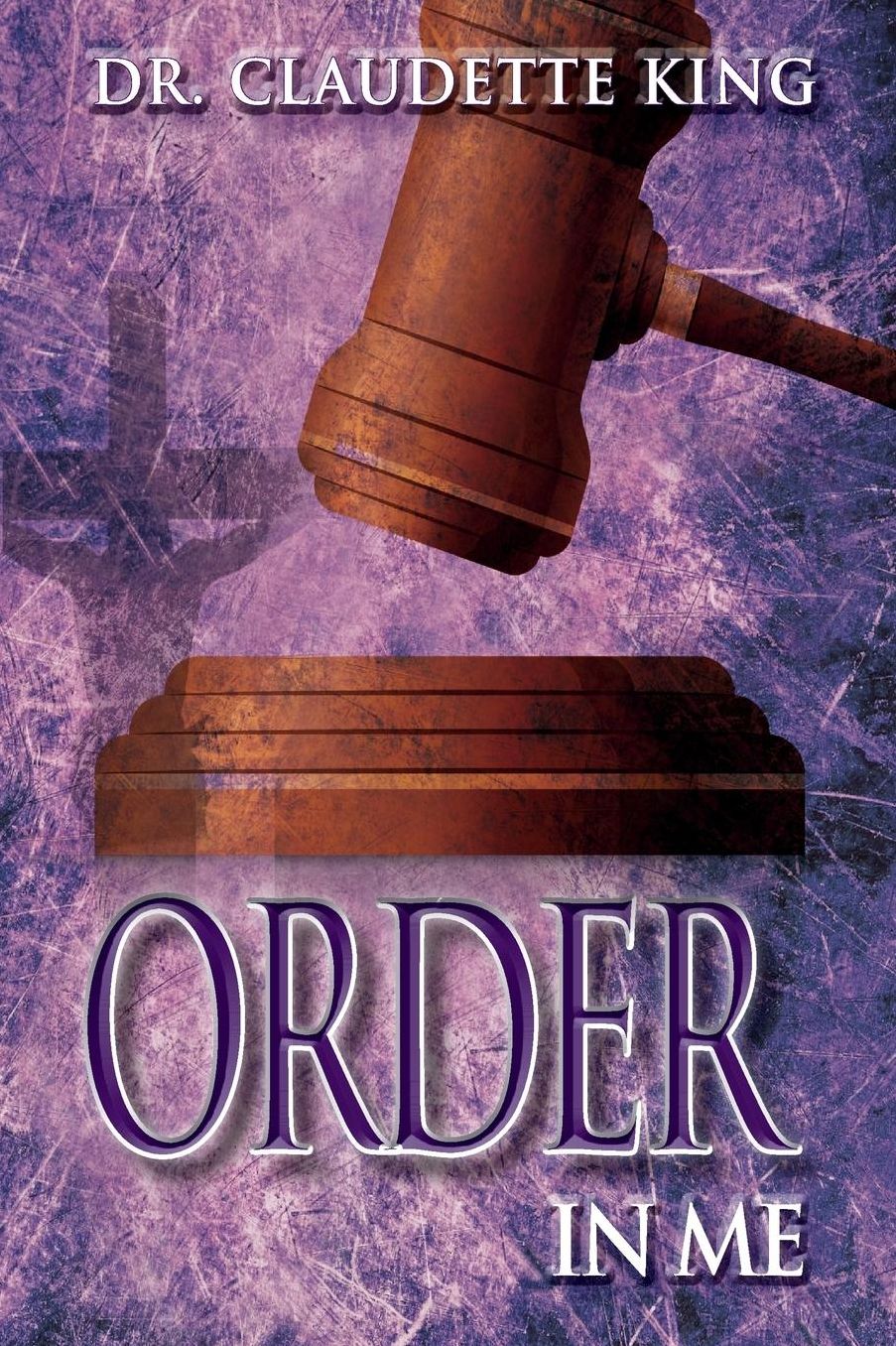Order In Me: From the Order in the Church series