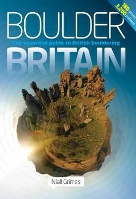 Boulder Britain: The Essential Guide to British Bouldering