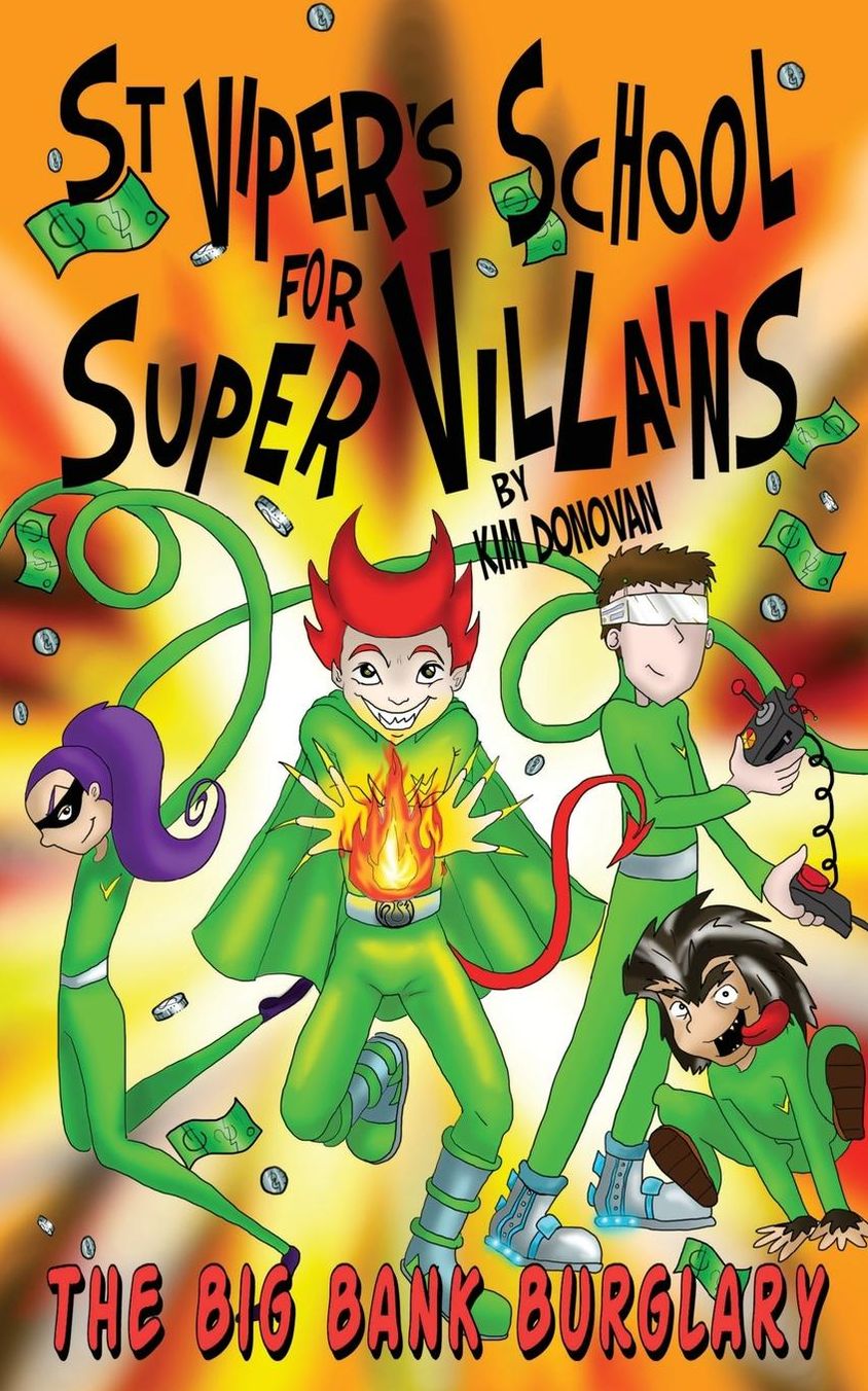 St Viper's School for Super Villains. The Big Bank Burglary