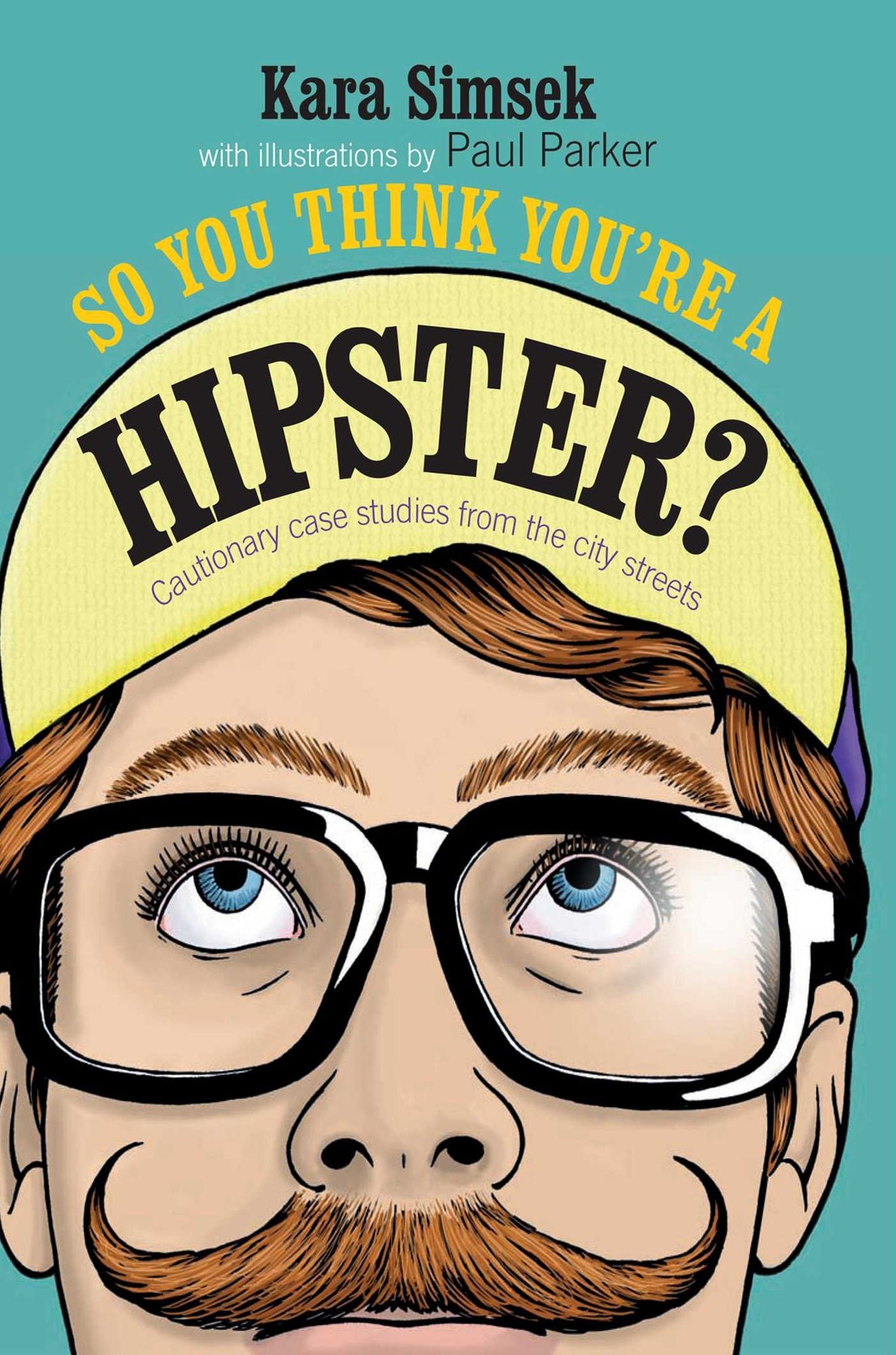 So You Think You're a Hipster