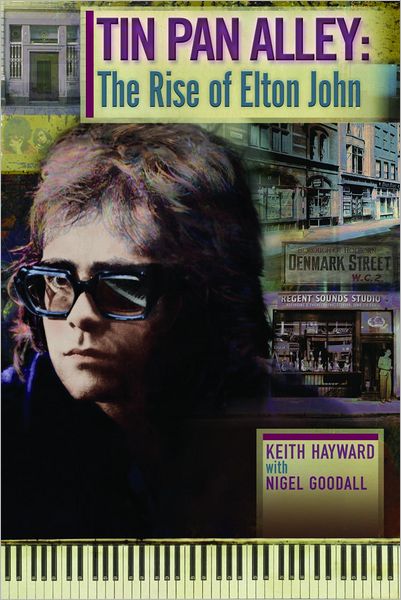 Tin Pan Alley: The Rise Of Elton John