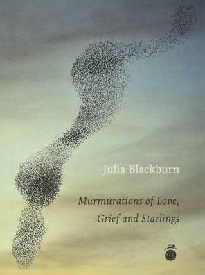 Murmurations of Love, Grief and Starlings