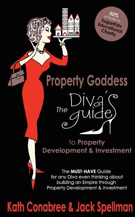 Property Goddess: The Diva's Guide to Property Development & Investment