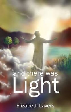 And There Was Light