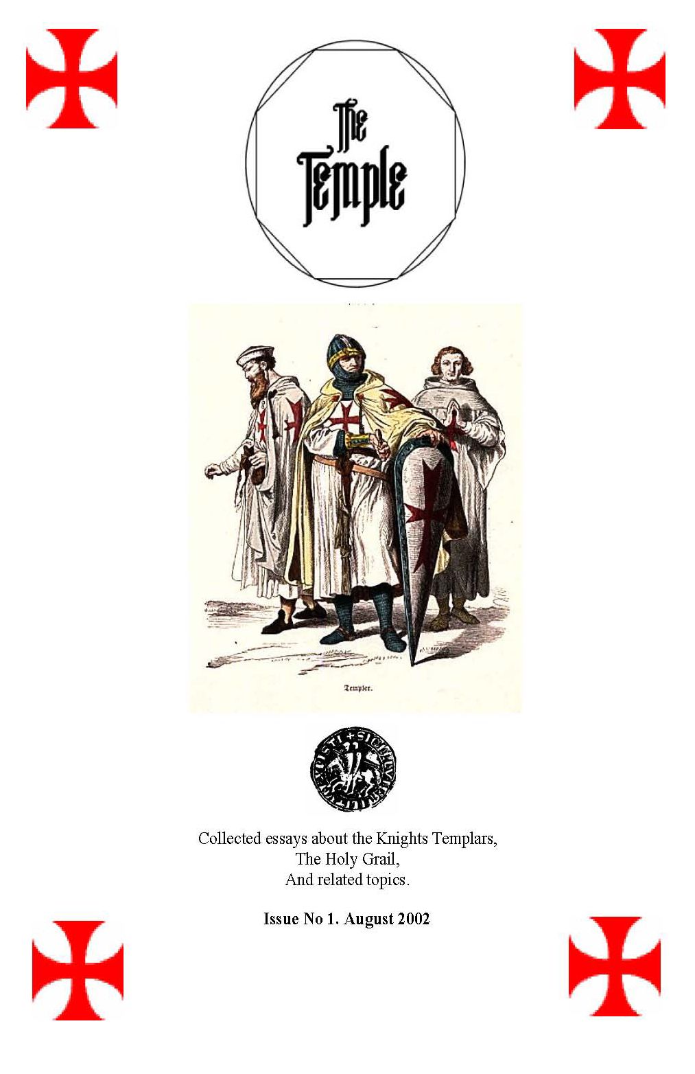The Temple # 1: A periodical dedicated to the history of the Knights Templar and related subjects