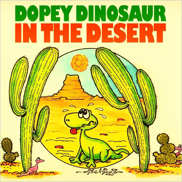Dopey Dinosaur in the Desert