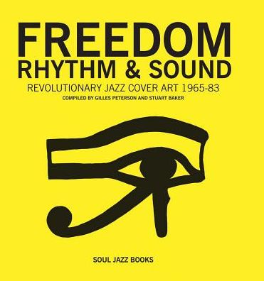 Freedom, Rhythm Sound: Revolutionary Jazz Original Cover Art 1965-83