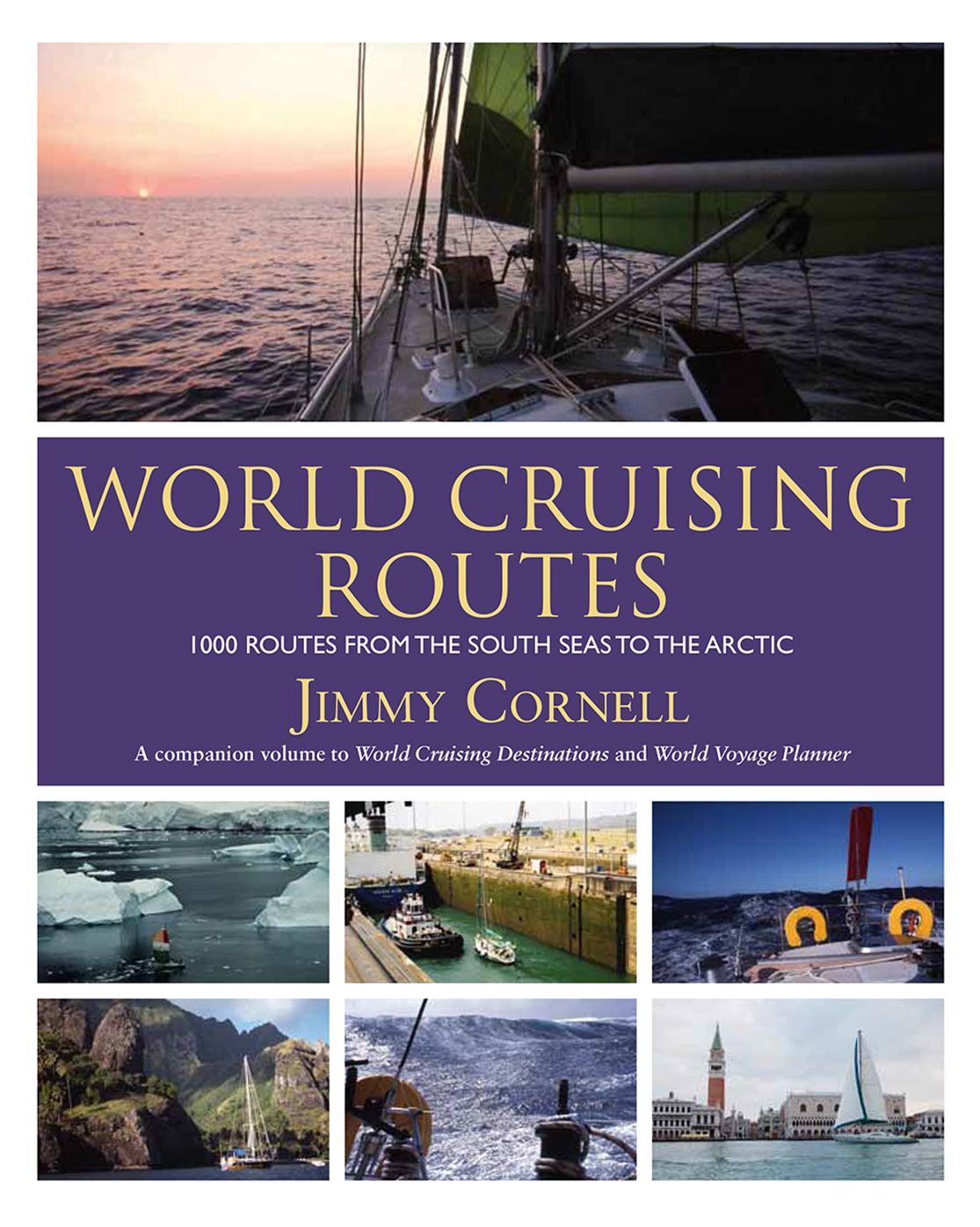 World Cruising Routes: 1,000 Sailing Routes in All Oceans of the World