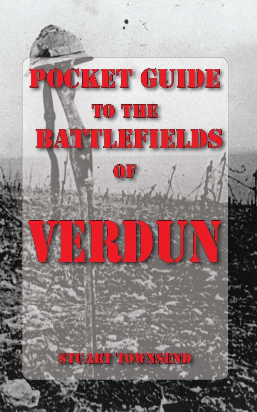 Pocket Guide to the Battlefields of Verdun